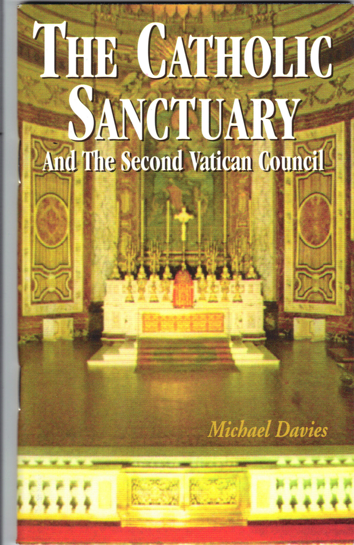 Image for The Catholic Sanctuary-And The Second Vatican Council