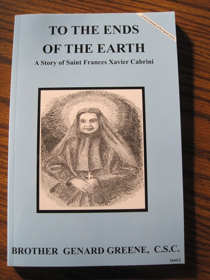 Image for To the Ends of the Earth - A Story of Saint Frances Xavier Cabrini