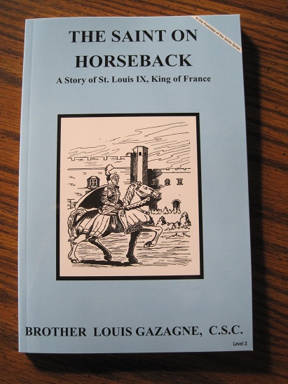 Image for The Saint on Horseback - A Story of St. Louis IX, King of France