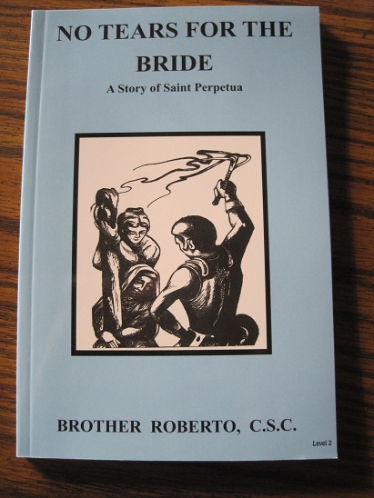 Image for No Tears for the Bride - A Story of Saint Perpetua