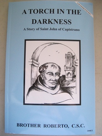 A Torch in the Darkness - A Story of Saint John of Capistrano Image for A Torch in the Darkness - A Story of Saint John of Capistrano