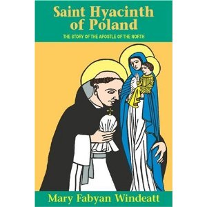 Image for Saint Hyacinth of Poland: The Story of the Apostle of the North